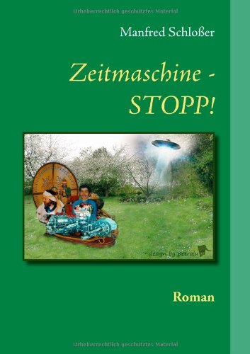 Cover for Manfred Schloßer · Zeitmaschine - Stopp! (Paperback Book) [German edition] (2014)