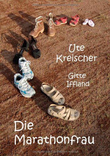 Cover for Gitte Iffland · Die Marathonfrau (Paperback Book) [German edition] (2014)