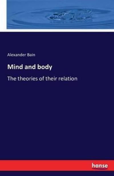 Cover for Bain · Mind and body (Book) (2016)