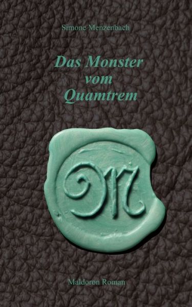 Cover for Simone Menzenbach · Das Monster vom Quamtrem (Paperback Book) (2020)