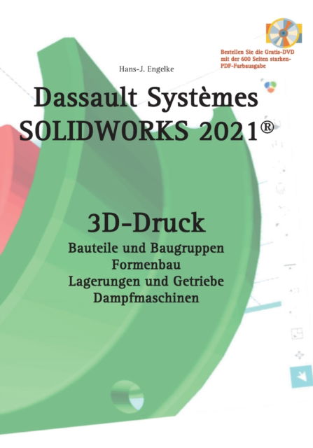 Cover for Hans-J Engelke · Solidworks 2021 3D-Druck (Paperback Book) (2021)