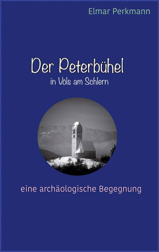 Cover for Perkmann · Der Peterbühel in Völs am Schl (N/A)