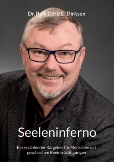 Cover for Ralf-Gero C. Dirksen · Seeleninferno (Paperback Book) (2022)