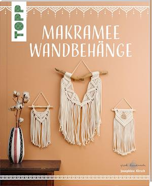 Cover for Josephine Kirsch · Makramee Wandbehänge (kreativ.kompakt) (Paperback Book) (2021)