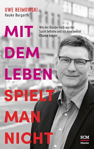 Cover for Uwe Heimowski · Mit dem Leben spielt man nicht (Book) (2024)