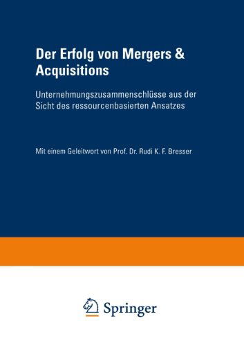 Erik Eschen · Der Erfolg Von Mergers & Acquisitions: Unternehmungszusammenschlusse Aus Der Sicht Des Ressourcenbasierten Ansatzes - Gabler Edition Wissenschaft (Paperback Book) [2002 edition] (2002)