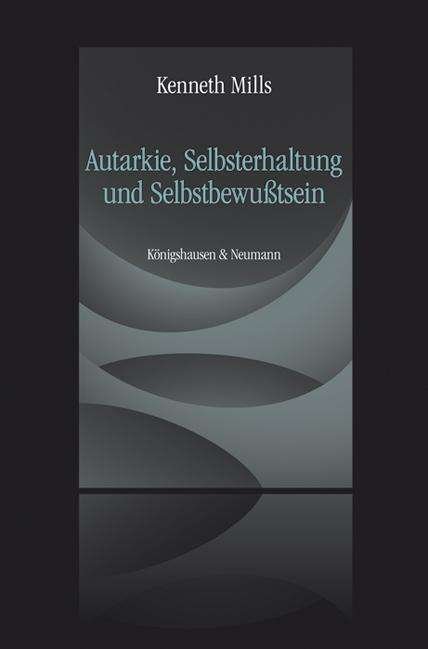 Cover for Mills · Autarkie,Selbsterhaltung und Selb (Book)