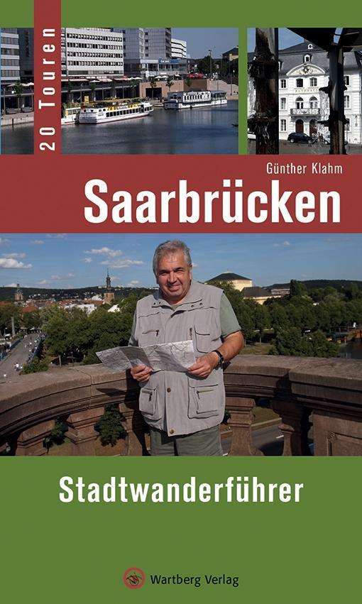 Cover for Klahm · Saarbrücken - Stadtwanderführer (Book)