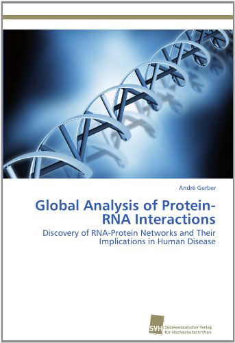 Cover for André Gerber · Global Analysis of Protein-rna Interactions: Discovery of Rna-protein Networks and Their Implications in Human Disease (Paperback Book) (2011)