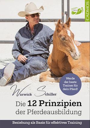 Cover for Warwick Schiller · Die 12 Prinzipien der Pferdeausbildung (Book) (2024)