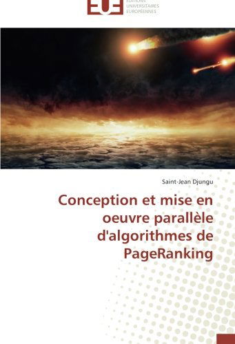 Cover for Saint-jean Djungu · Conception et Mise en Oeuvre Parallèle D'algorithmes De Pageranking (Paperback Book) [French edition] (2018)