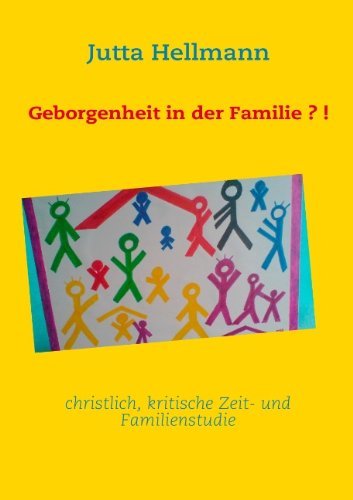 Cover for Jutta Hellmann · Geborgenheit in Der Familie?! (Paperback Book) [German edition] (2011)