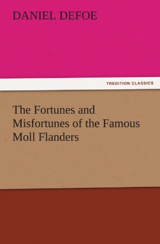 Cover for Daniel Defoe · The Fortunes and Misfortunes of the Famous Moll Flanders (Tredition Classics) (Taschenbuch) (2011)