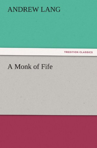 Cover for Andrew Lang · A Monk of Fife (Tredition Classics) (Paperback Book) (2011)