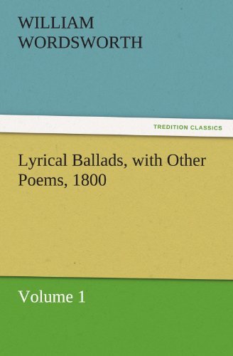 Cover for William Wordsworth · Lyrical Ballads, with Other Poems, 1800, Volume 1 (Tredition Classics) (Taschenbuch) (2011)