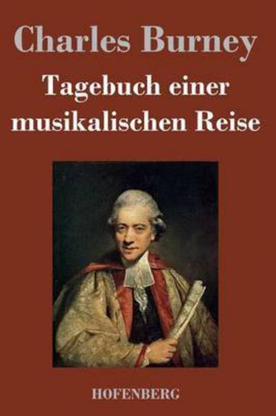 Cover for Charles Burney · Tagebuch Einer Musikalischen Reise (Gebundenes Buch) (2018)