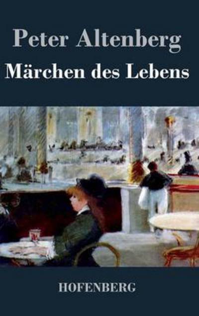 Cover for Peter Altenberg · Marchen Des Lebens (Hardcover Book) (2014)