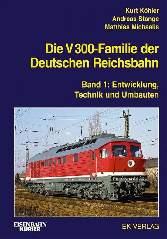 Cover for Köhler · Die V 300-Familie der Deutsch.1 (Bok)
