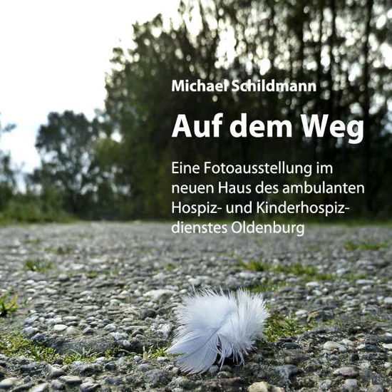 Cover for Schildmann · Auf dem Weg (Book)