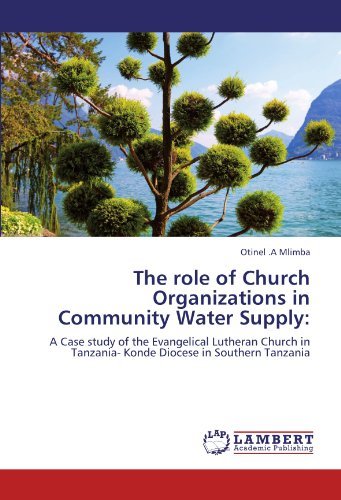 Cover for Otinel .a Mlimba · The Role of Church Organizations in Community Water Supply:: a Case Study of the Evangelical Lutheran Church in Tanzania- Konde Diocese in Southern Tanzania (Paperback Book) (2011)