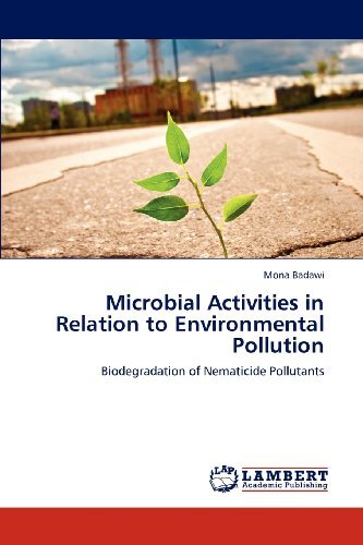 Cover for Mona Badawi · Microbial Activities in Relation to Environmental Pollution: Biodegradation of Nematicide Pollutants (Paperback Book) (2012)