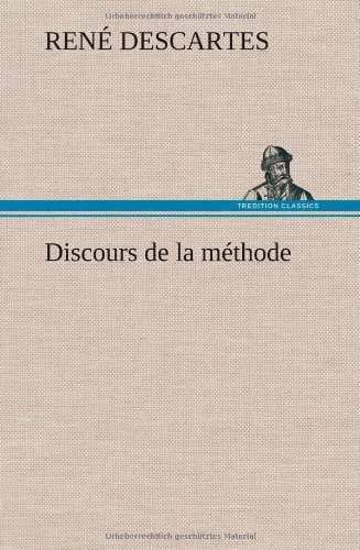 Cover for Rene Descartes · Discours de la methode (Hardcover Book) [French edition] (2012)