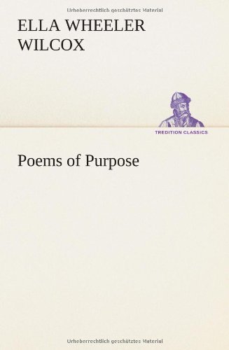 Cover for Ella Wheeler Wilcox · Poems of Purpose (Tredition Classics) (Paperback Book) (2013)