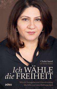 Cover for Saeed · Ich wähle die Freiheit (Bok)