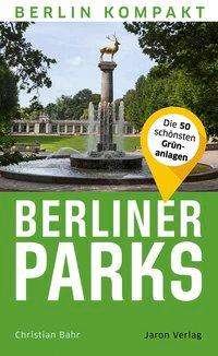 Cover for Bahr · Berliner Parks (Bog)