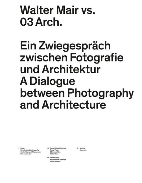Walter Mair vs. 03 Architects - A Dialogue Between Photography and Architecture - 03 Architects - Bøger - Park Books - 9783906027388 - 11. august 2017