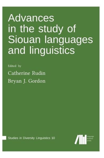 Cover for Bryan (ed.) James Gordon · Advances in the study of Siouan languages and linguistics (Book) (2020)