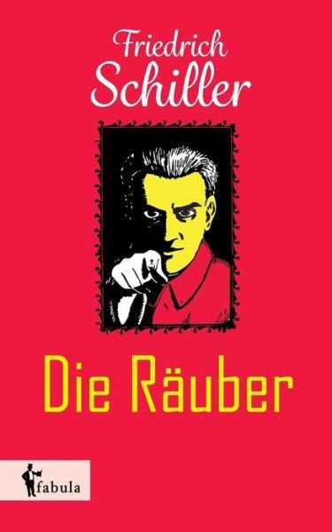 Cover for Friedrich Schiller · Die Rauber (Pocketbok) (2015)