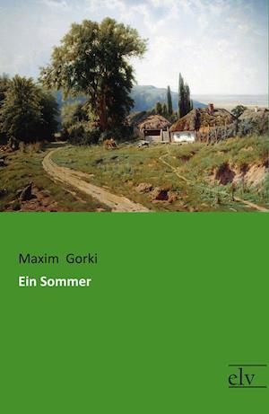 Cover for Gorki · Ein Sommer (Book)