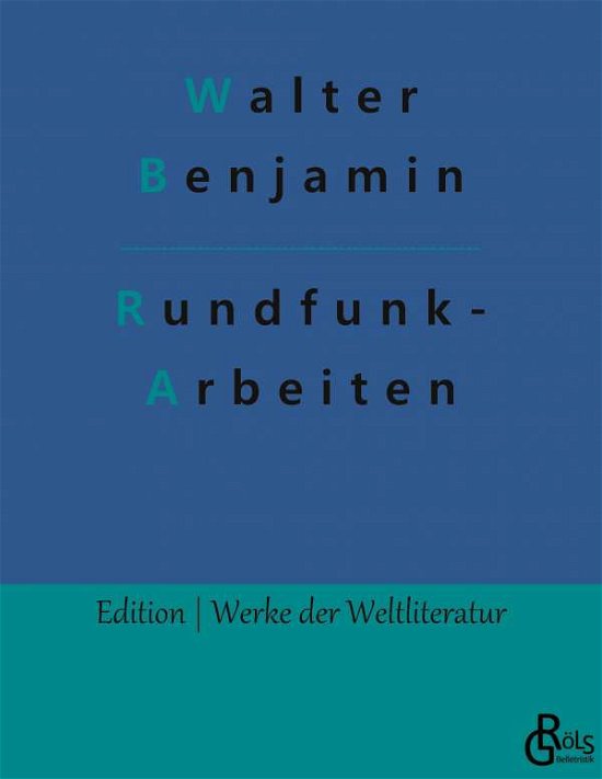 Cover for Walter Benjamin · Rundfunk- Arbeiten (Taschenbuch) (2022)