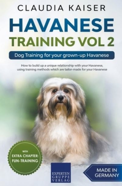 Cover for Claudia Kaiser · Havanese Training Vol 2 - Dog Training for Your Grown-up Havanese (Paperback Book) (2021)