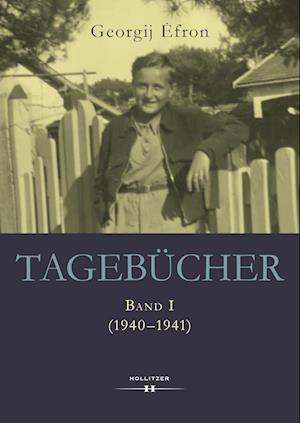 Tagebücher - Georgij Efron - Books - HOLLITZER Verlag - 9783990129388 - November 3, 2022