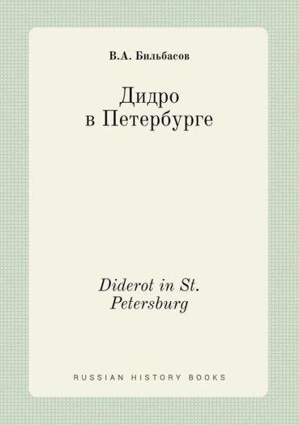 Cover for V a Bilbasov · Diderot in St. Petersburg (Paperback Book) (2015)