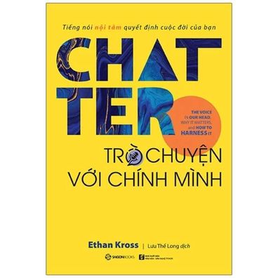 Chatter: The Voice in Our Head, Why It Matters, and How to Harness It - Ethan Kross - Książki - Van Hoa - 9786046870388 - 1 lutego 2021