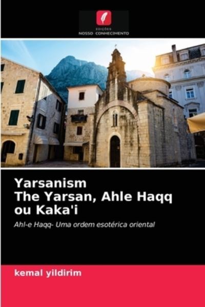 Cover for Yildirim · Yarsanism The Yarsan, Ahle Haq (N/A) (2021)