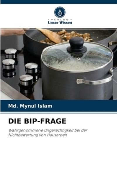Cover for MD Mynul Islam · Die Bip-Frage (Paperback Book) (2021)