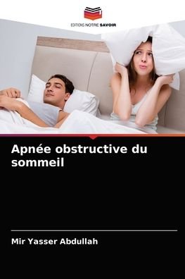 Cover for Mir Yasser Abdullah · Apnee obstructive du sommeil (Paperback Bog) (2021)