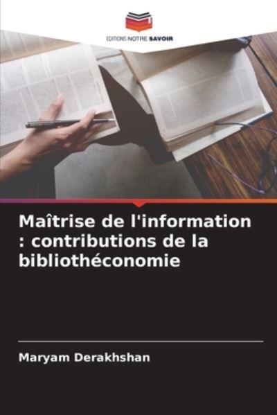 Cover for Maryam Derakhshan · Maitrise de l'information (Paperback Book) (2021)