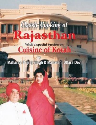 Cover for Jiggs Kalra · Classic Cooking of Rajasthan (Cuisine of Kotah) (Paperback Book) (2016)