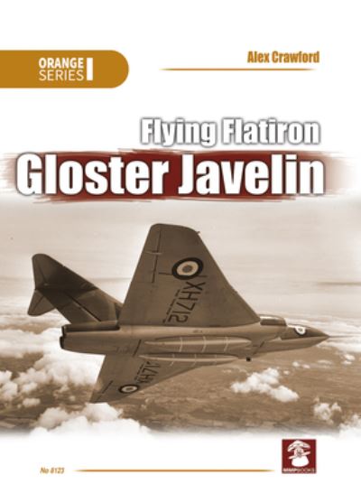 Cover for Alex Crawford · Flying Flatiron, Gloster Javelin - Orange (Paperback Book) (2021)