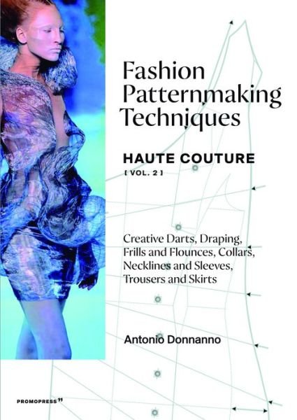 Cover for Antonio Donnanno · Fashion Patternmaking Techniques: Haute Couture (Vol. 2) (Paperback Book) (2021)