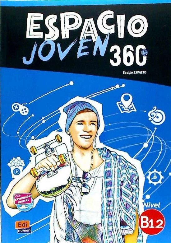 Cover for Equipo Espacio · Espacio Joven 360: Level B1.2: Student Book with Free Coded Access to Eleteca: For Adolescents - Espacio Joven (Paperback Book) (2017)