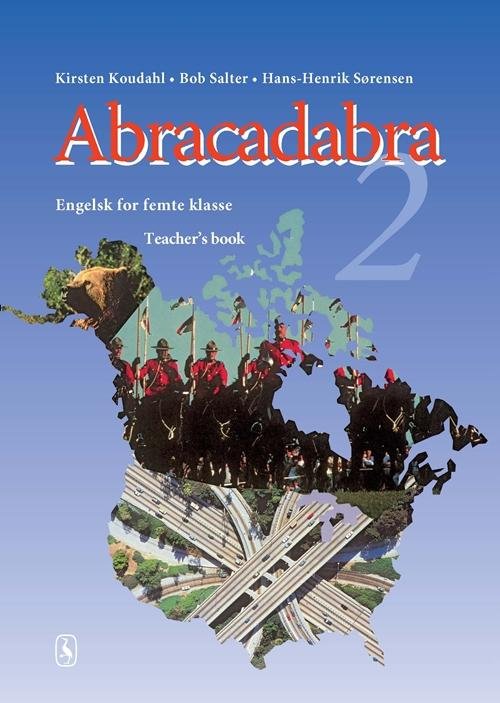 Cover for Kirsten Koudahl; Bob Salter; Hans-Henrik Sørensen · Abracadabra. 5. klasse: Abracadabra 2 (Sewn Spine Book) [1º edição] (1997)