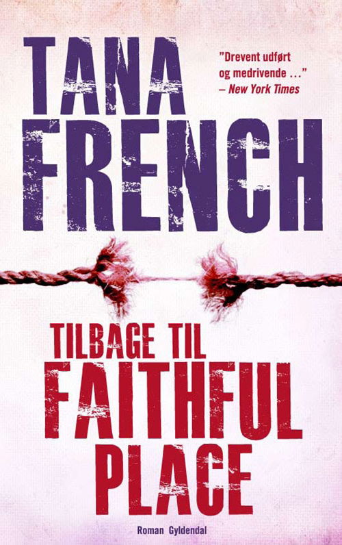 Cover for Tana French · Tilbage til Faithful Place (Bound Book) [1º edição] (2011)