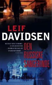 Cover for Leif Davidsen · Den russiske sangerinde (Hardcover Book) [6e édition] (2010)