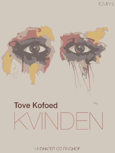 Cover for Tove Kofoed · Kvinden (Heftet bok) [2. utgave] (2017)